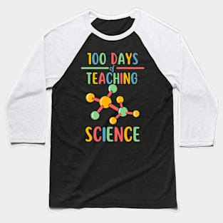 100 days of teaching science Baseball T-Shirt